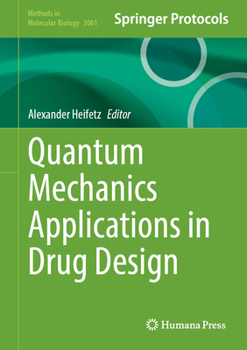 Hardcover Quantum Mechanics Applications in Drug Design Book
