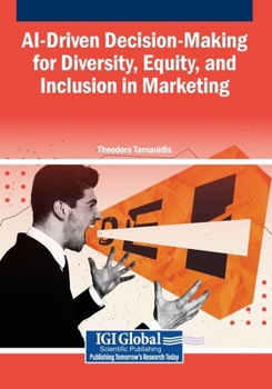 AI-Driven Decision-Making for Diversity, Equity, and Inclusion in Marketing