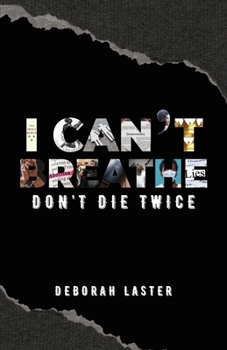 I Can't Breathe: Don't Die Twice