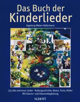 The Book of Children's Songs: 235 Old and New Songs (German) - for Voice and Piano