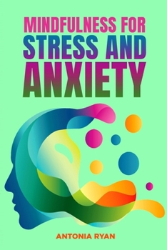 Paperback Mindfulness for Stress and Anxiety Book