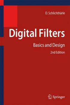 Hardcover Digital Filters: Basics and Design Book