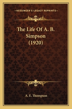 Paperback The Life Of A. B. Simpson (1920) Book