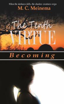 Paperback The Tenth Virtue: Becoming Book