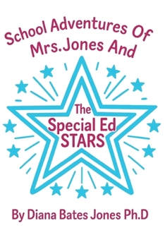 Paperback School Adventures Of Mrs. Jones And The Special Ed. Stars Book