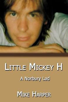 Paperback Little Mickey H: A Norbury Lad Book