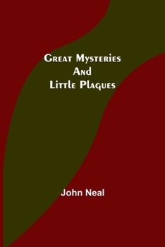 Paperback Great Mysteries and Little Plagues Book