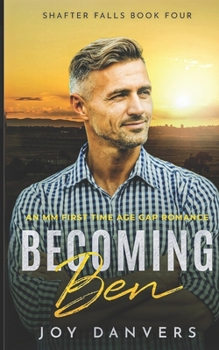 Becoming Ben: An MM First Time Age Gap Romance (Shafter Falls)