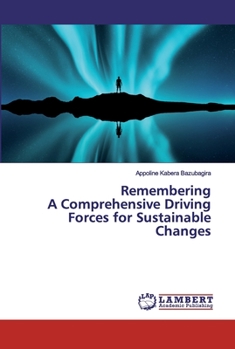 Paperback Remembering A Comprehensive Driving Forces for Sustainable Changes Book