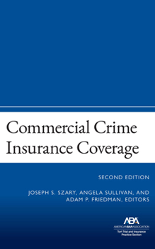 Paperback Commercial Crime Insurance Coverage: Second Edition Book