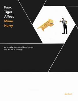 Hardcover Faux Tiger Affect Mime Hurry: An Introduction to the Major System and the Art of Memory Book