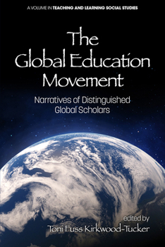 The Global Education Movement: Narratives of Distinguished Global Scholars