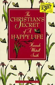 The Christian's Secret to a Happy Life