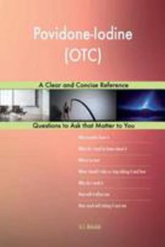 Paperback Povidone-Iodine (OTC); A Clear and Concise Reference Book