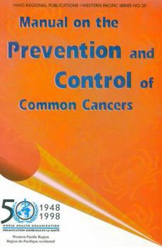 Paperback Manual on the Prevention and Control of Common Cancers Book