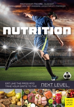 Paperback Nutrition for Top Performance in Soccer: Eat Like the Pros and Take Your Game to the Next Level Book