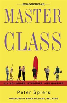 Hardcover Master Class: Living Longer, Stronger, and Happier Book