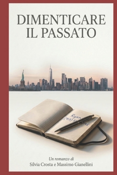 Paperback Dimenticare il passato [Italian] Book