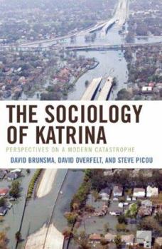 Paperback The Sociology of Katrina: Perspectives on a Modern Catastrophe Book