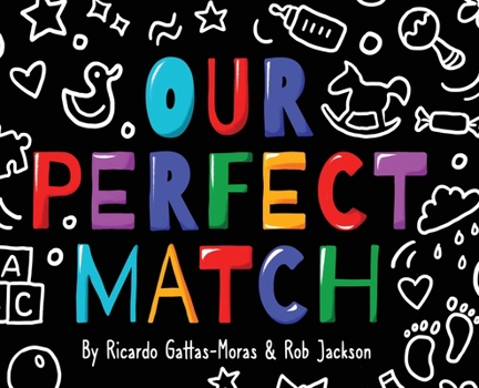 Hardcover Our Perfect Match: Daddy and Papa Book