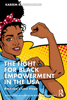 Paperback The Fight for Black Empowerment in the USA: America's Last Hope Book