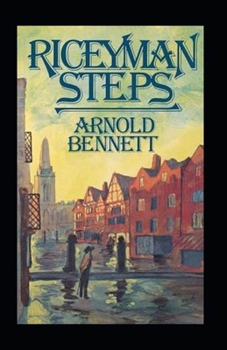 Riceyman Steps(James Tait Black Memorial Prize for Fiction 1923) Illustrated
