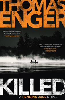 Killed - Book #5 of the Henning Juul