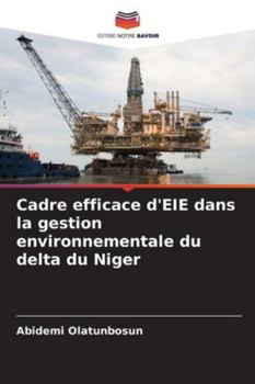 Paperback Cadre efficace d'EIE dans la gestion environnementale du delta du Niger [French] Book