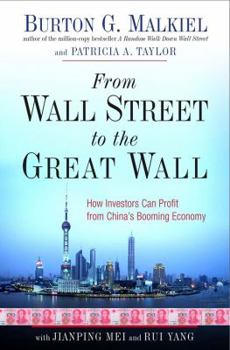 Hardcover From Wall Street to the Great Wall: How Investors Can Profit from China's Booming Economy Book