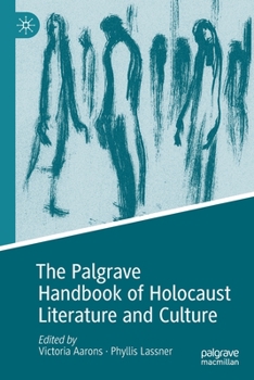 Paperback The Palgrave Handbook of Holocaust Literature and Culture Book