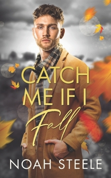 Paperback Catch Me If I Fall: A Second Chance Gay Romance Book