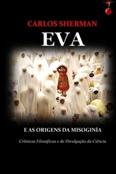 Paperback Eva: As Origens Da Misoginia [Portuguese] Book