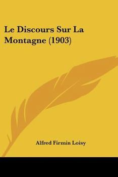 Paperback Le Discours Sur La Montagne (1903) [French] Book