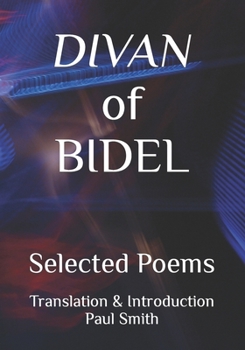 Paperback Divan of Bidel: Selected Poems Book