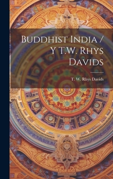 Hardcover Buddhist India / Y T.W. Rhys Davids Book