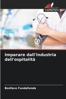 Paperback Imparare dall'industria dell'ospitalità [Italian] Book