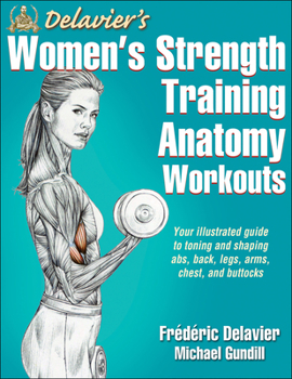 Paperback Delavier's Women's Strength Training Anatomy Workouts Book