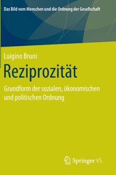 Hardcover Reziprozität: Grundform Der Sozialen, Ökonomischen Und Politischen Ordnung [German] Book