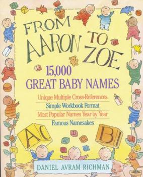 Paperback From Aaron to Zoe: 15,000 Great Baby Names Book