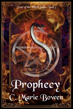 Prophecy (Soul of the Witch) - Book #2 of the Soul of the Witch