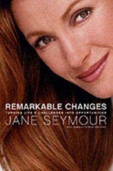 Hardcover Remarkable Changes: Turning Life's Challenges into Opportunities Book