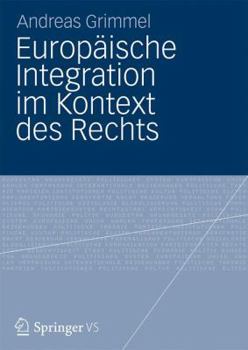 Hardcover Europäische Integration Im Kontext Des Rechts [German] Book