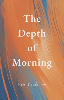Paperback The Depth of Morning Book