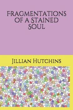 Paperback Fragmentations of a Stained Soul Book