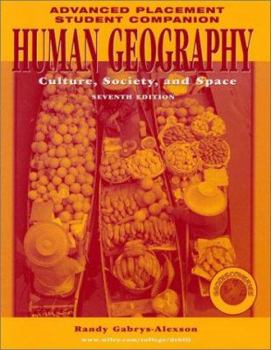 Human Geography: Culture, Society, and Space (Advanced Placement Student Companion, Seventh Edition)