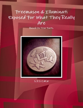 Paperback Freemason & Illuminati Exposed For What They Really Are Book