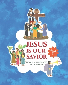 Paperback Jesus Is Our Savior Book 3 Book