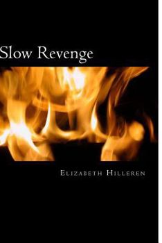Paperback Slow Revenge: Slow Revenge Book