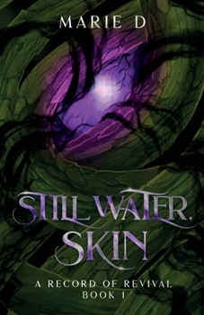 Still Water, Skin