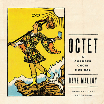 Dave Malloy & Original Cast Of Octet